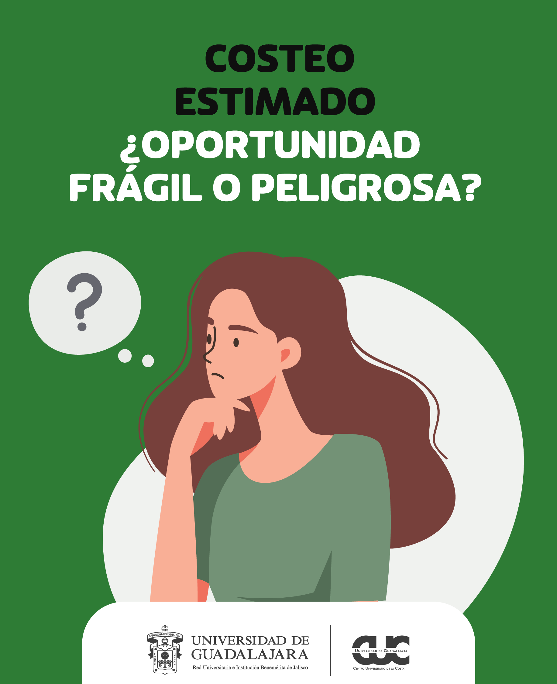 Costeo Estimado, Oportunidad ágil o peligrosa