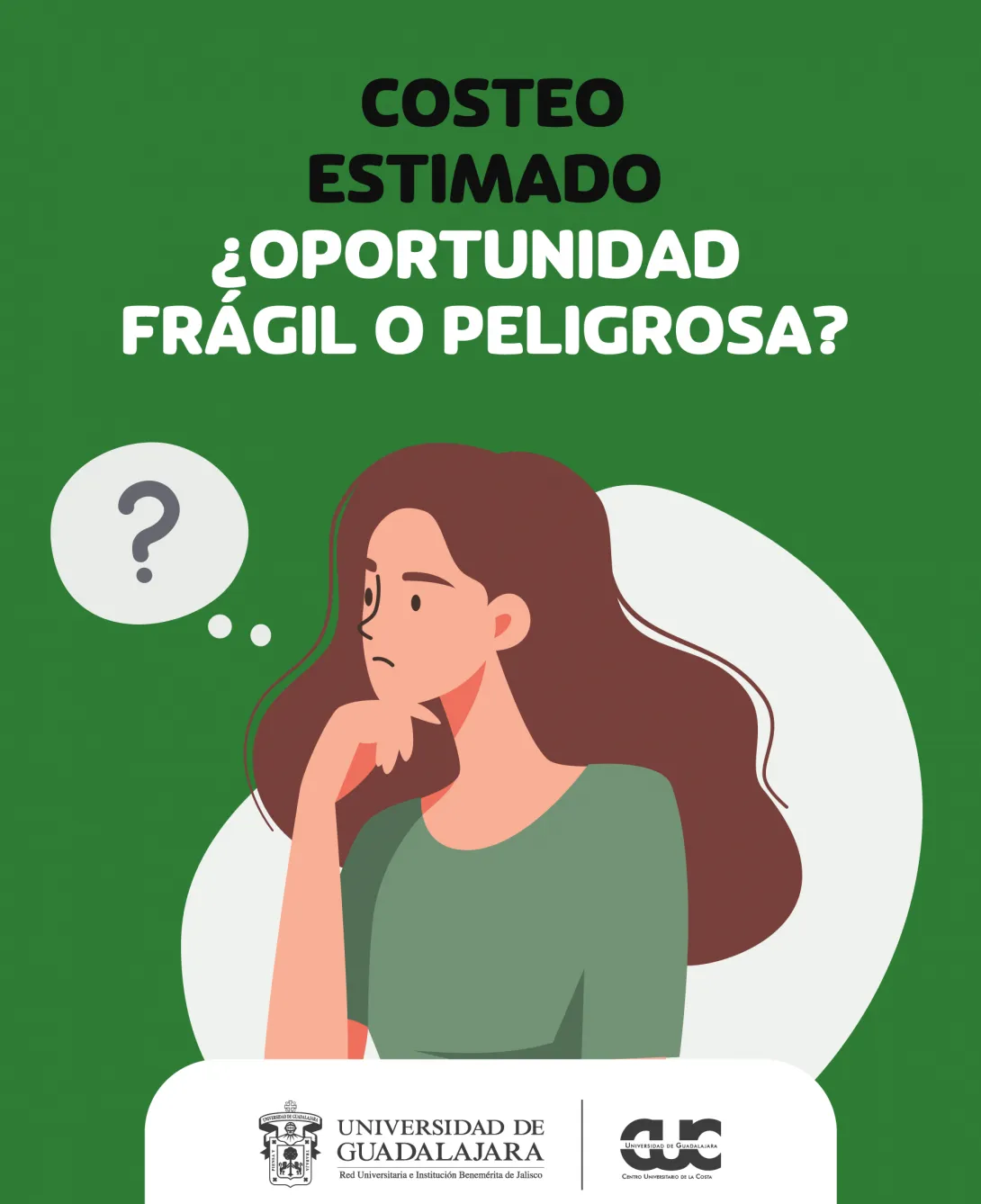  Costeo Estimado, Oportunidad ágil o peligrosa
